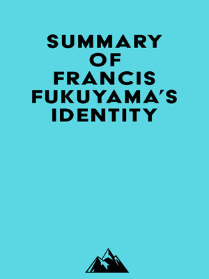 cover image of Summary of Francis Fukuyama's Identity